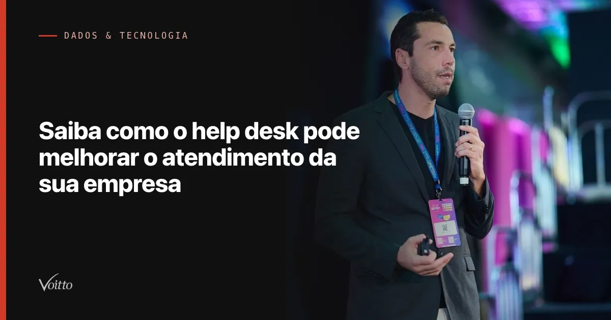 Saiba como o help desk pode melhorar o atendimento da sua empresa