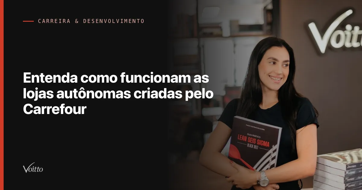 Entenda como funcionam as lojas autônomas criadas pelo Carrefour