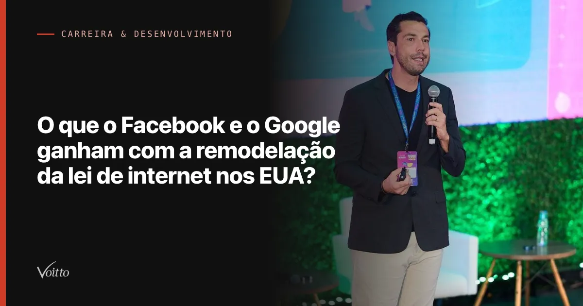 O que o Facebook e o Google ganham com a remodelação da lei de internet nos EUA?