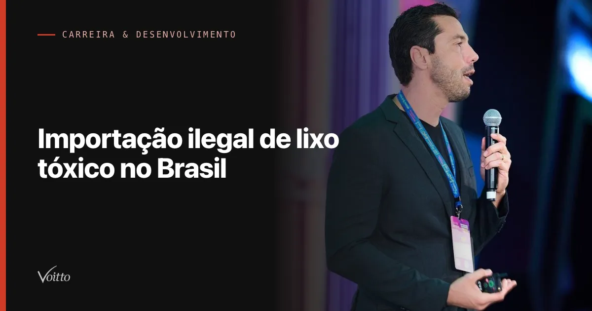 Importação ilegal de lixo tóxico no Brasil