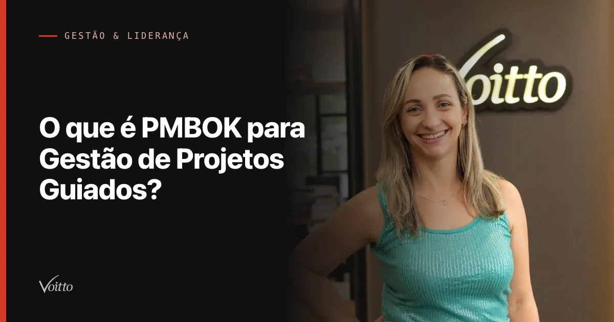 O que é PMBOK para Gestão de Projetos Guiados?