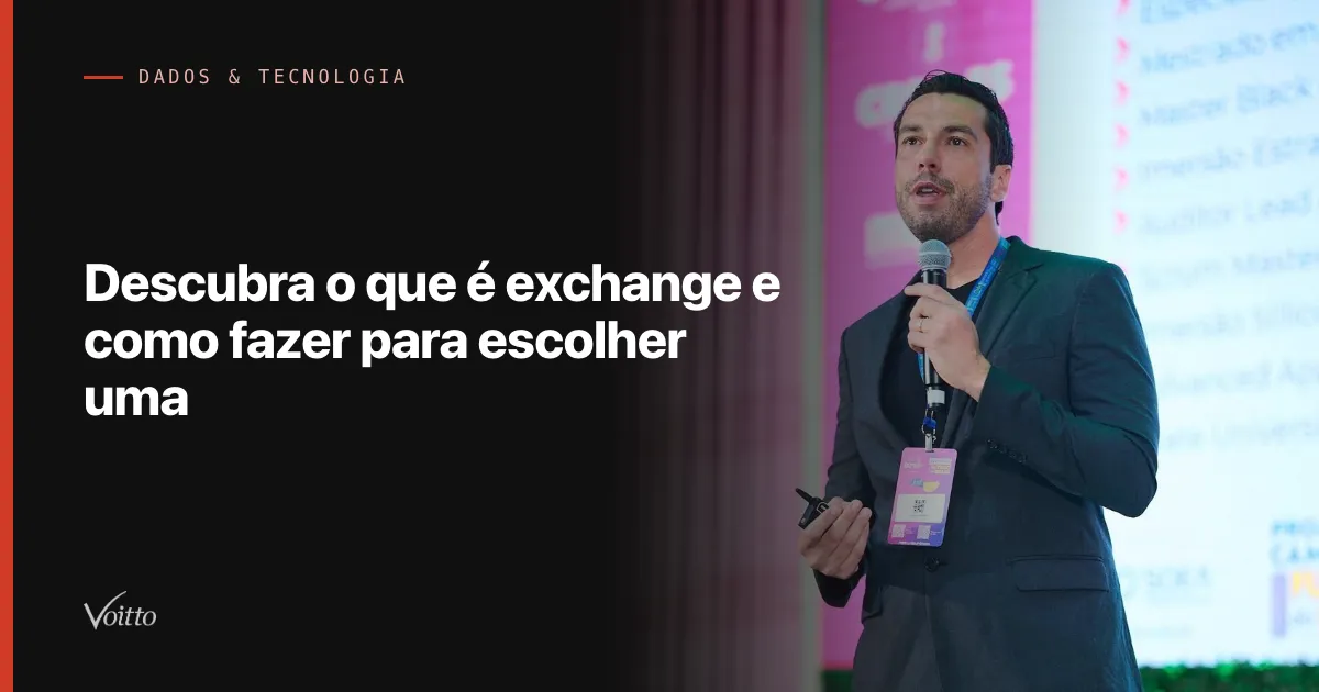 Descubra o que é exchange e como fazer para escolher uma