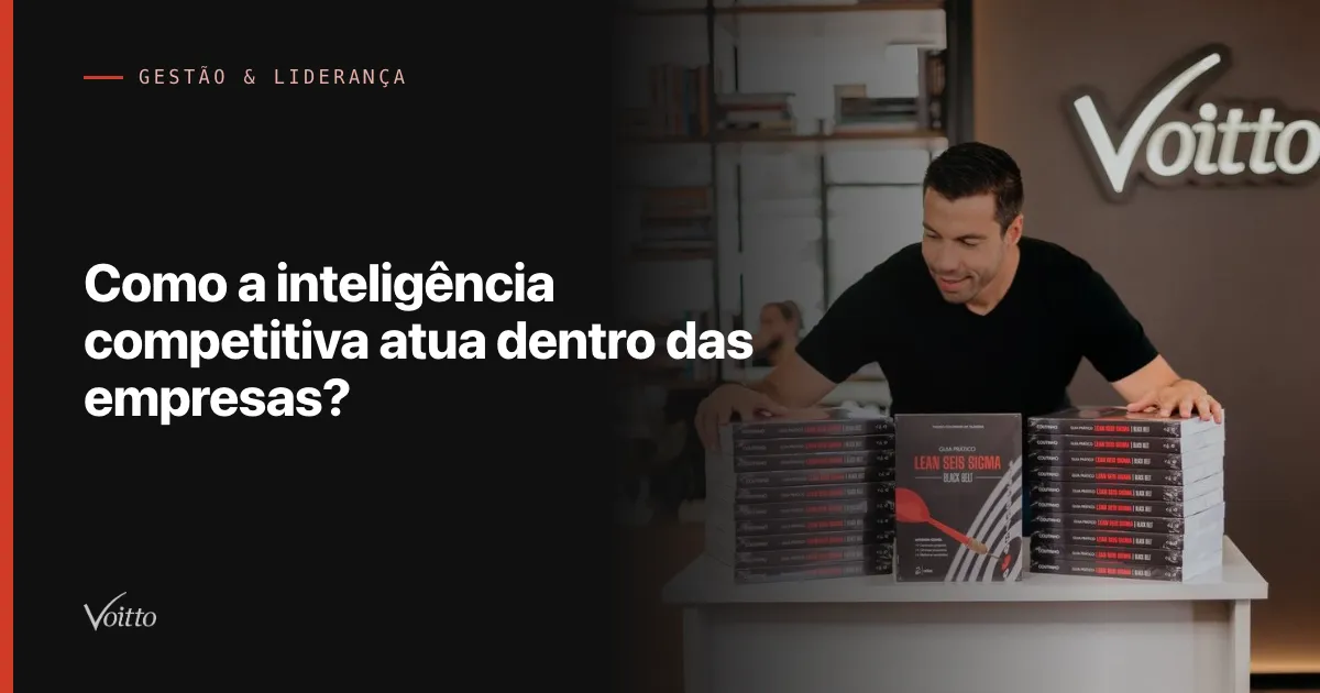Como a inteligência competitiva atua dentro das empresas?