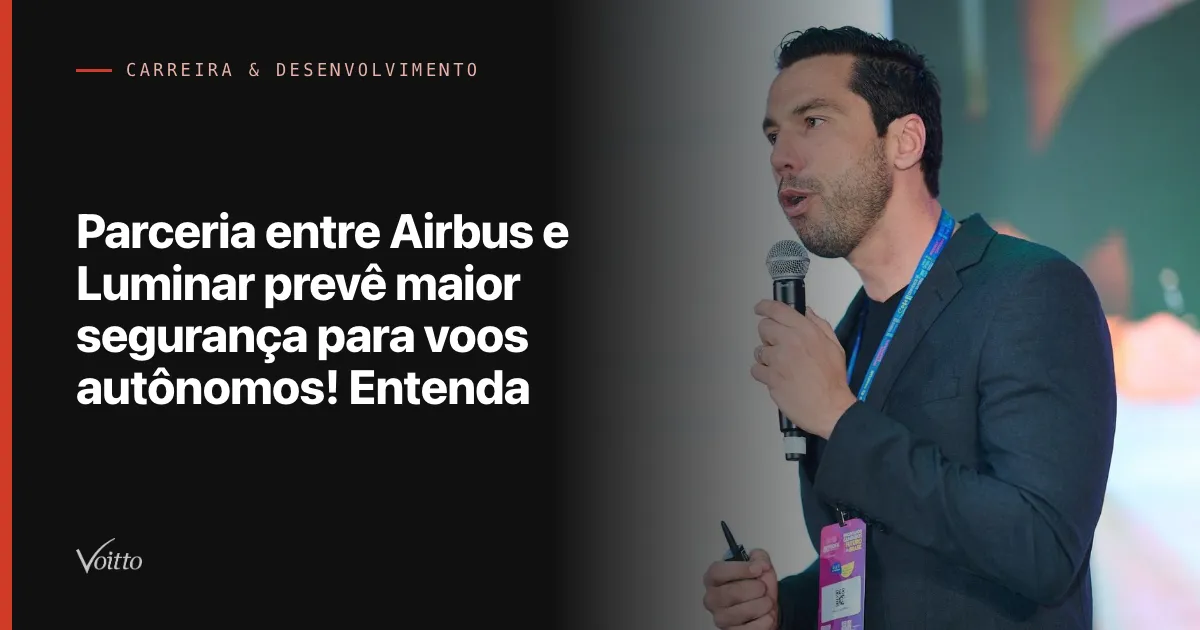 Parceria entre Airbus e Luminar prevê maior segurança para voos autônomos! Entenda