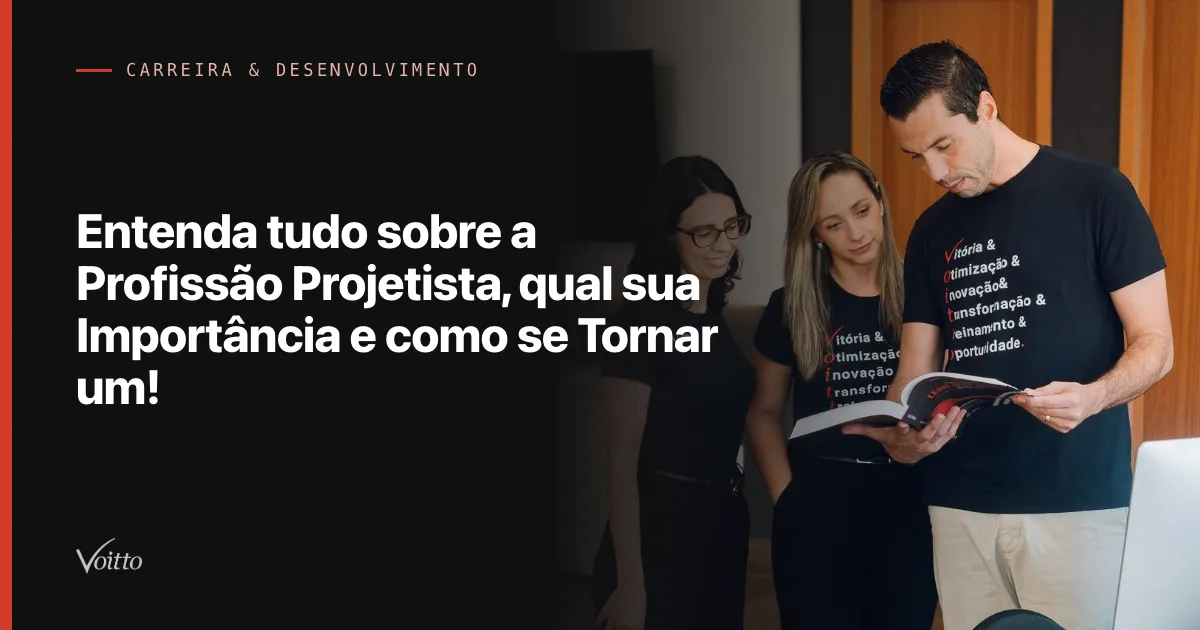 Entenda tudo sobre a Profissão Projetista, qual sua Importância e como se Tornar um!