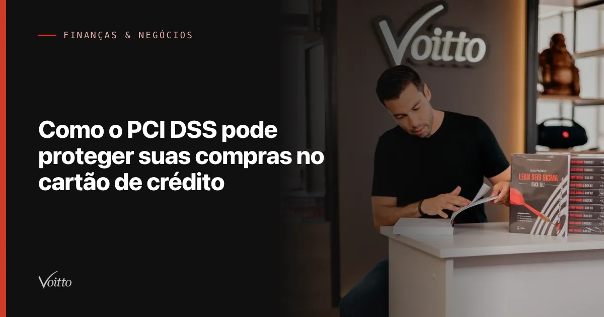 Como o PCI DSS pode proteger suas compras no cartão de crédito