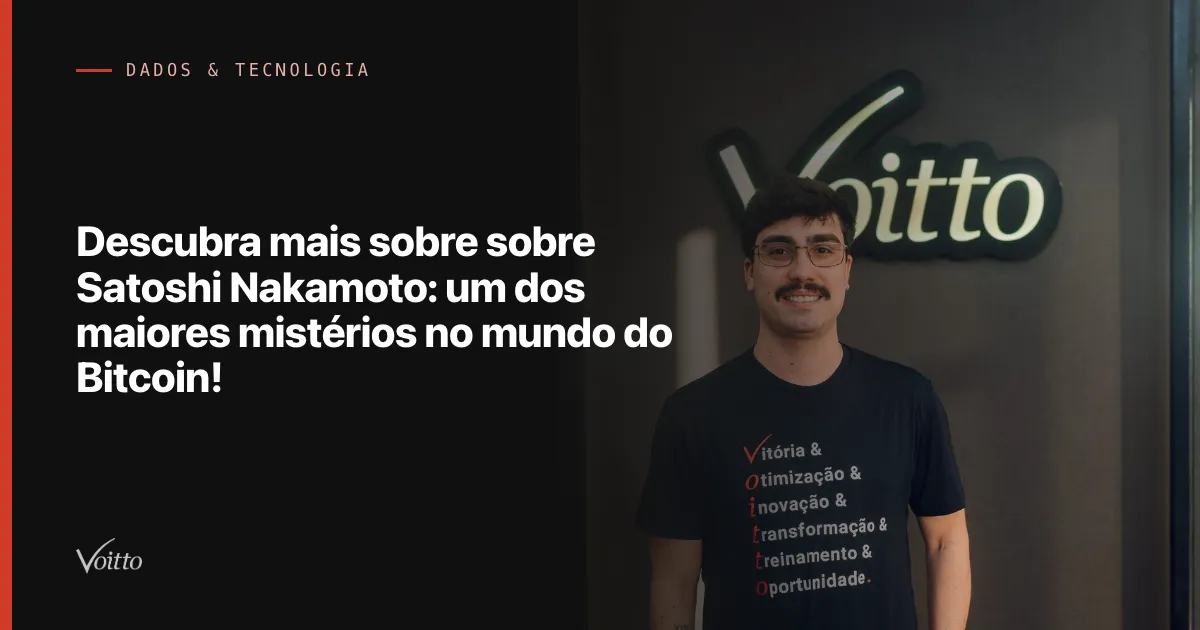 Descubra mais sobre sobre Satoshi Nakamoto: um dos maiores mistérios no mundo do Bitcoin!