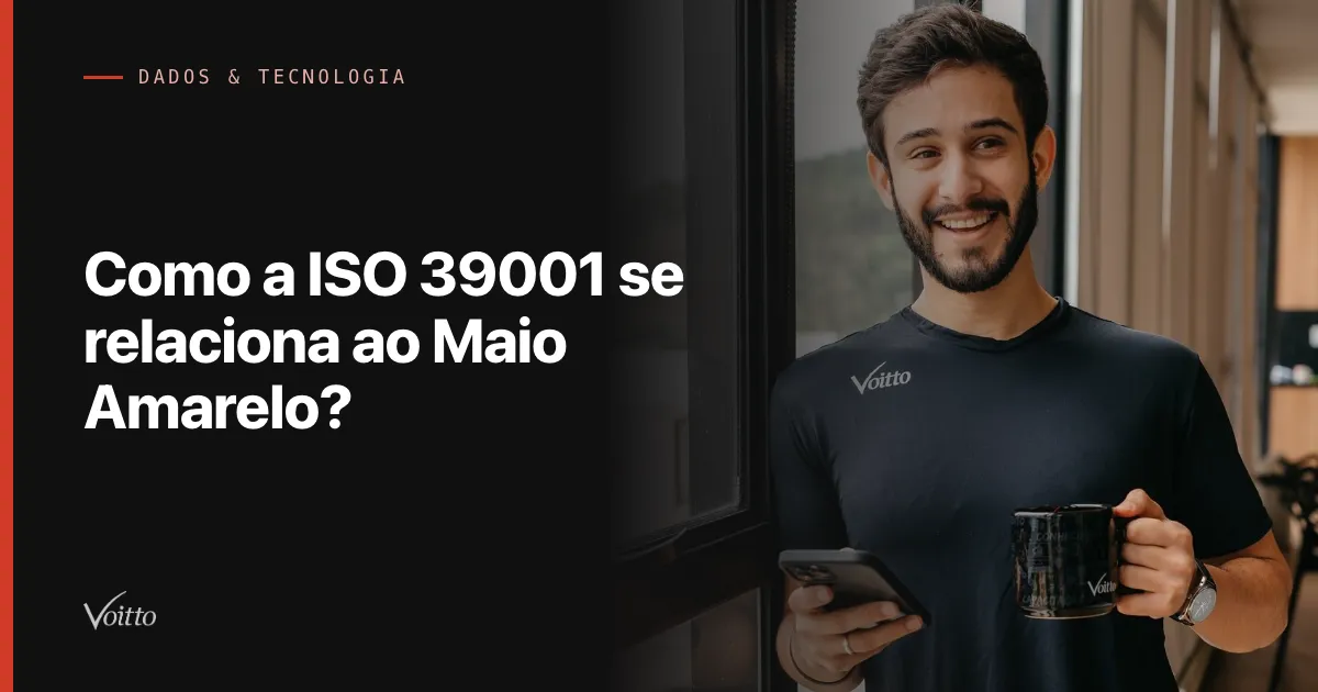 Como a ISO 39001 se relaciona ao Maio Amarelo?