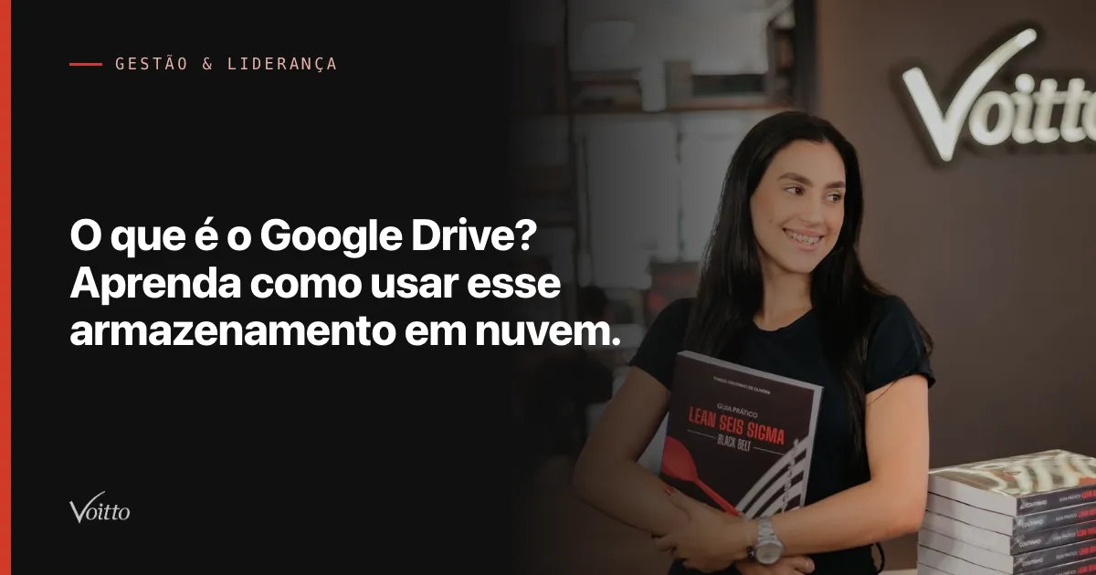 O que é o Google Drive? Aprenda como usar esse armazenamento em nuvem.