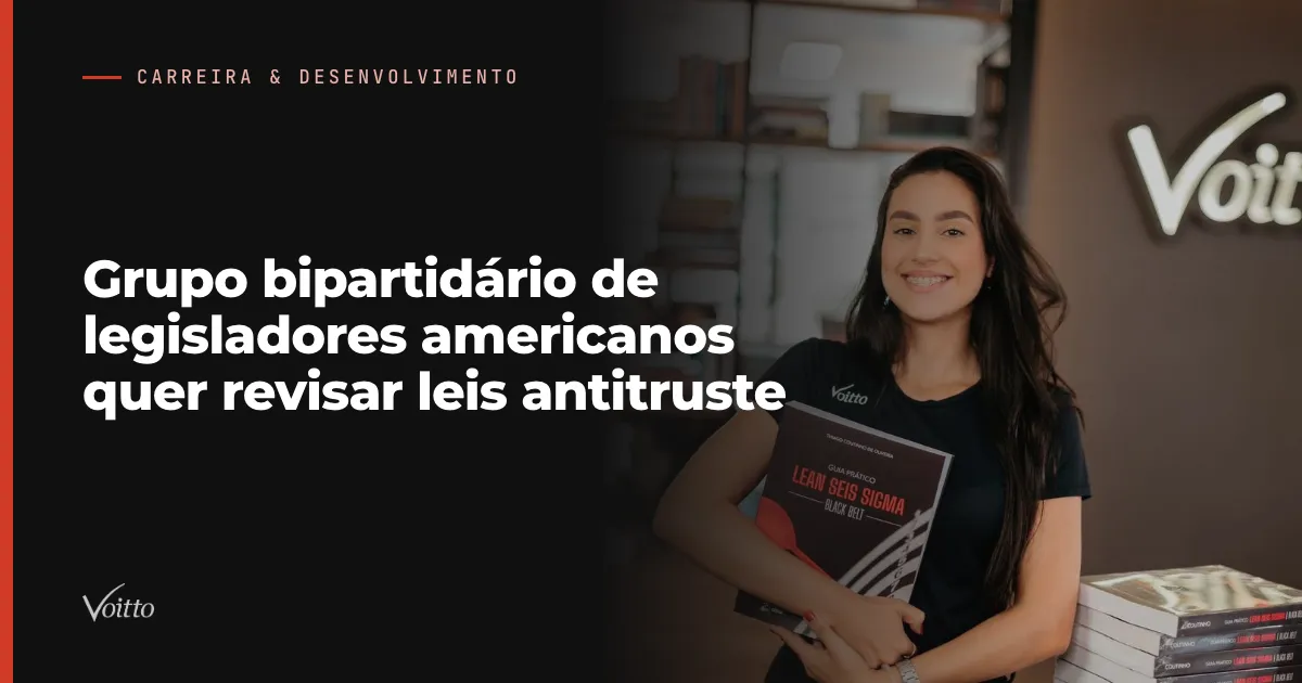 Grupo bipartidário de legisladores americanos quer revisar leis antitruste