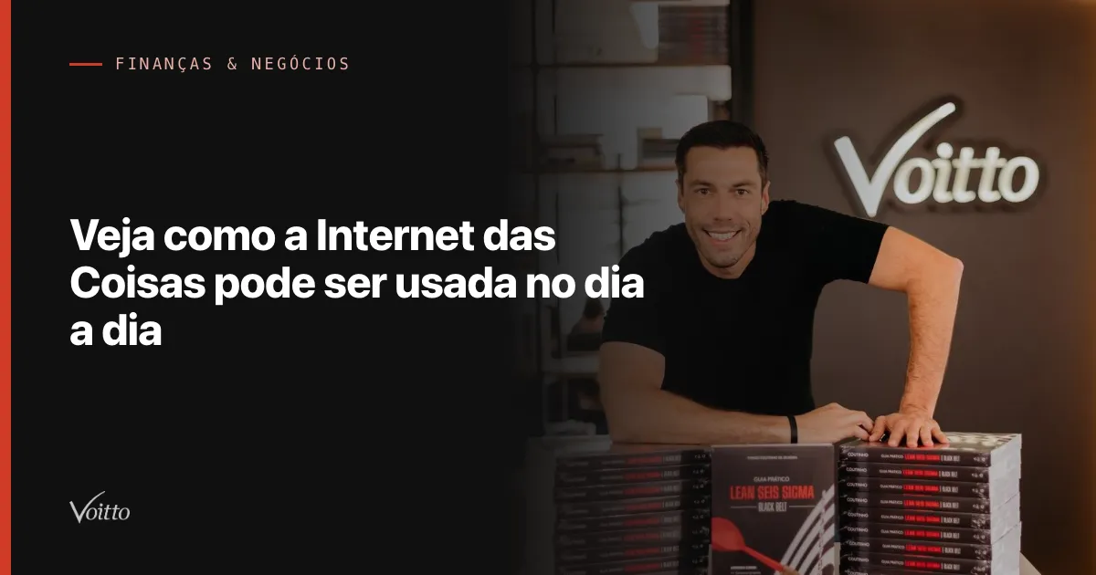 Veja como a Internet das Coisas pode ser usada no dia a dia