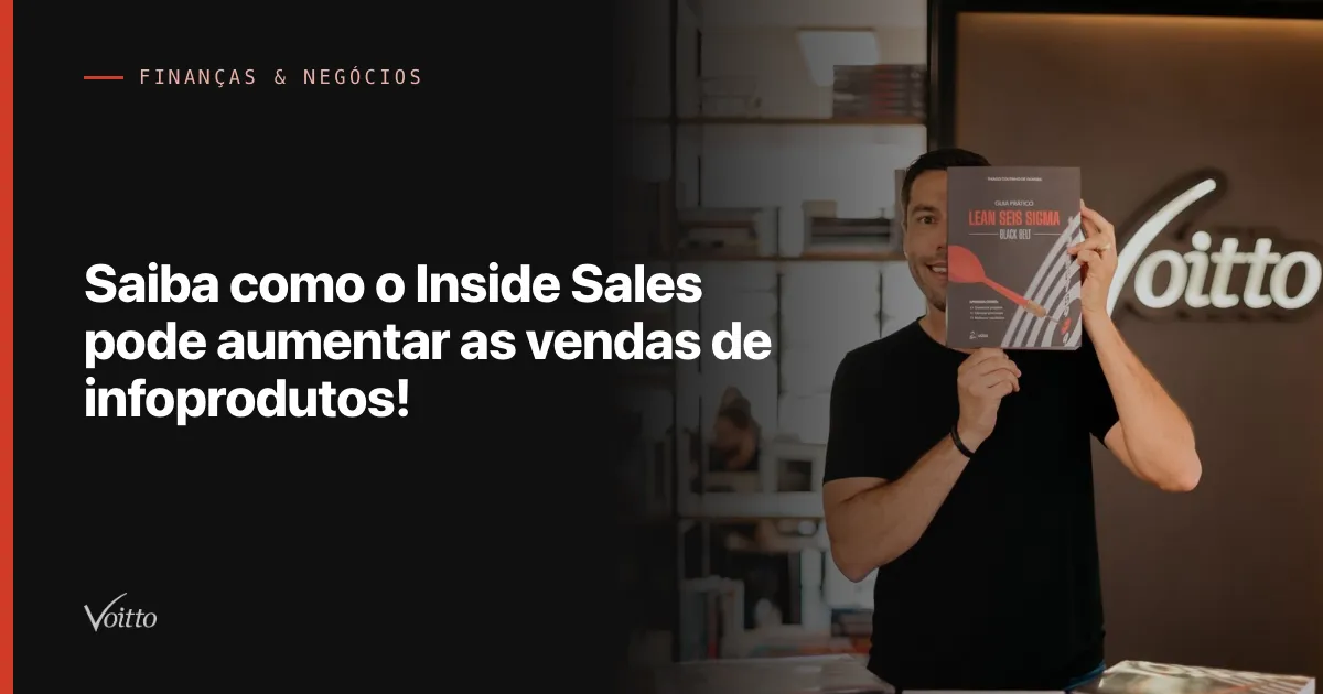 Saiba como o Inside Sales pode aumentar as vendas de infoprodutos!