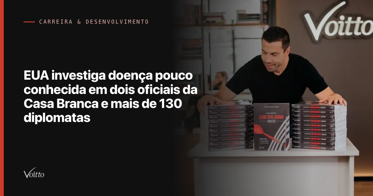 EUA investiga doença pouco conhecida em dois oficiais da Casa Branca e mais de 130 diplomatas