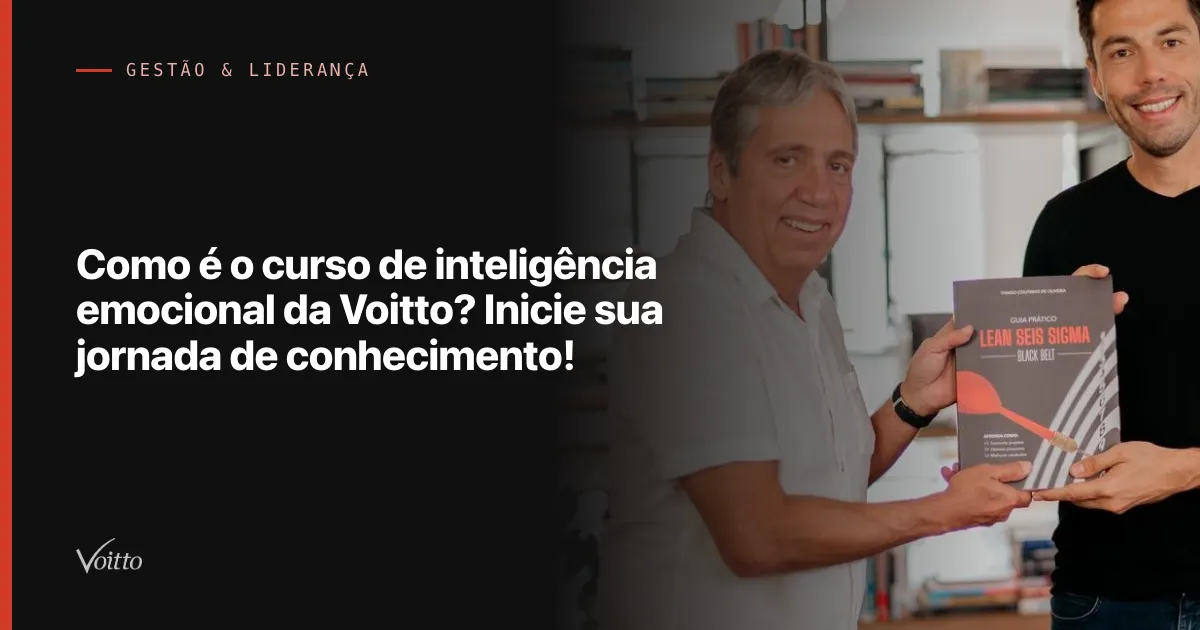 Como é o curso de inteligência emocional da Voitto? Inicie sua jornada de conhecimento!
