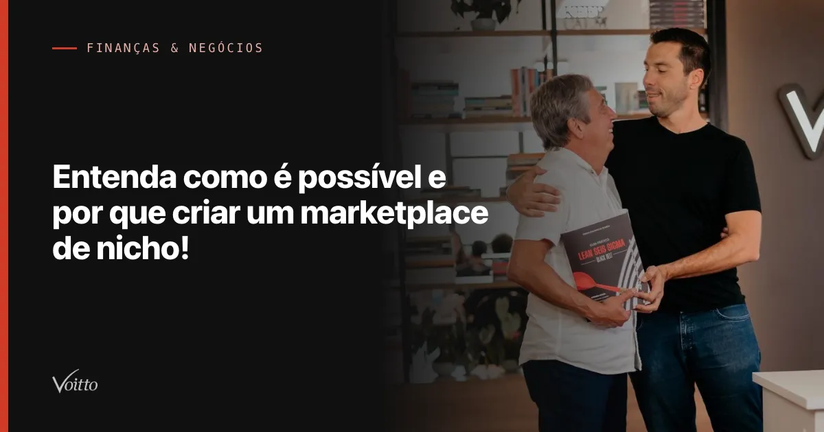 Entenda como é possível e por que criar um marketplace de nicho!