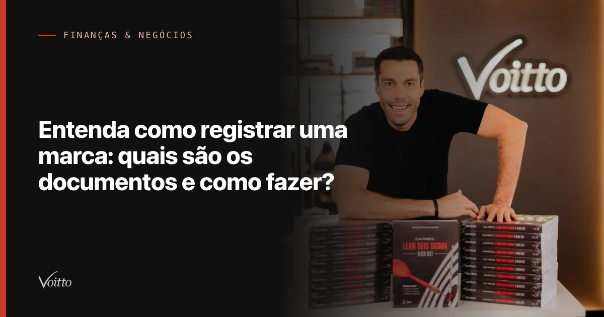 Entenda como registrar uma marca: quais são os documentos e como fazer?