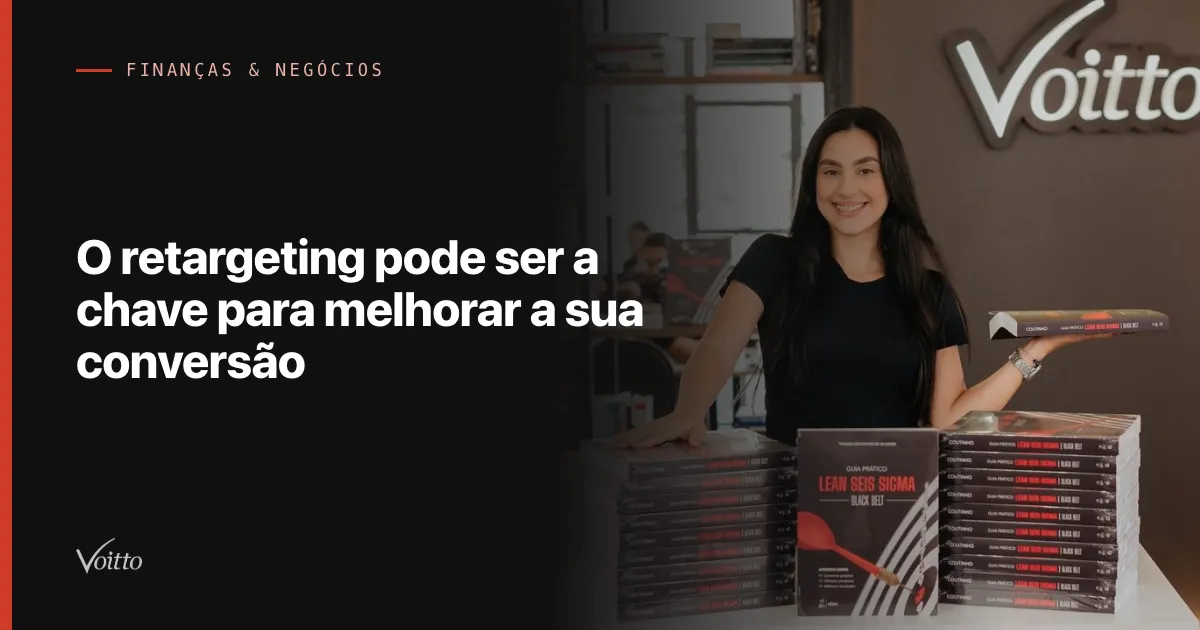O retargeting pode ser a chave para melhorar a sua conversão
