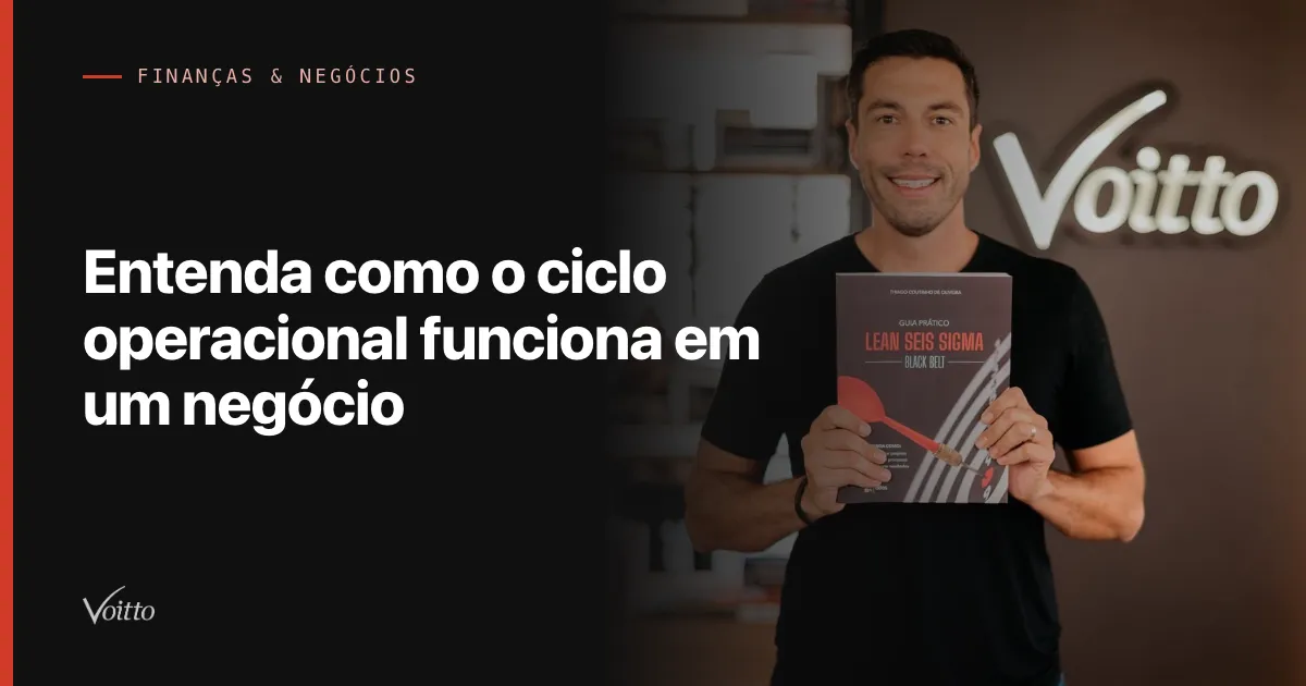 Entenda como o ciclo operacional funciona em um negócio
