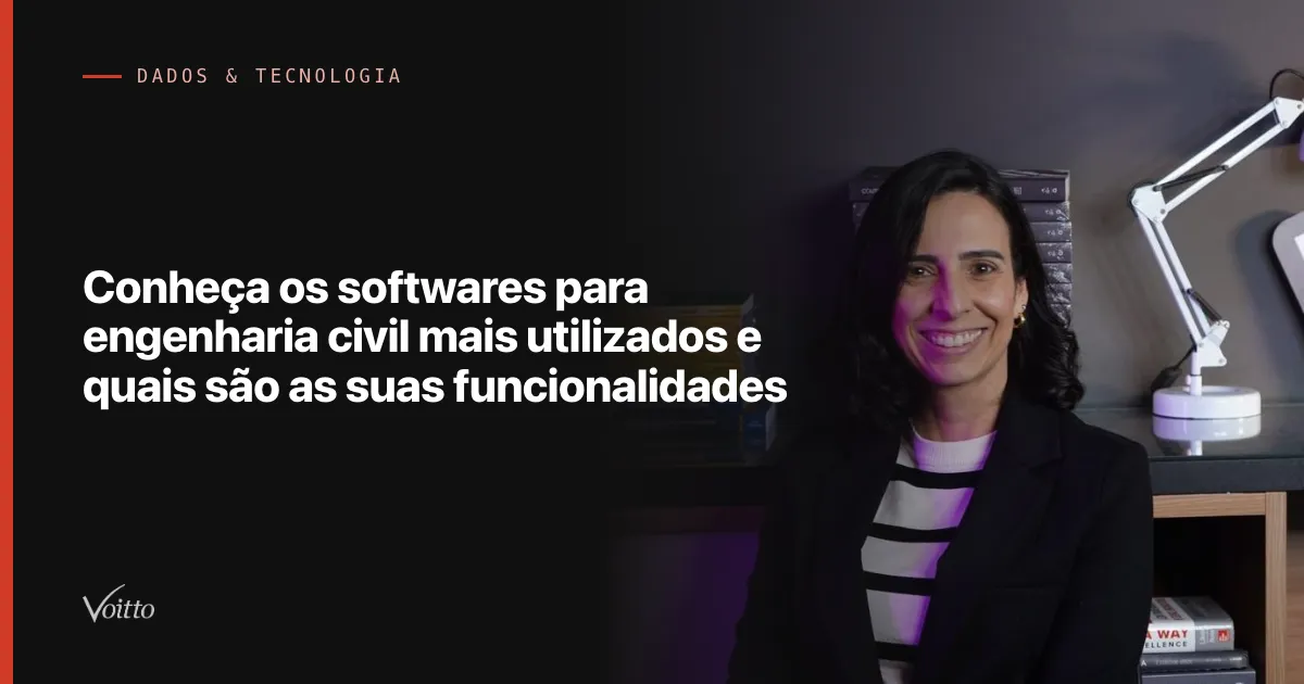 Conheça os softwares para engenharia civil mais utilizados e quais são as suas funcionalidades