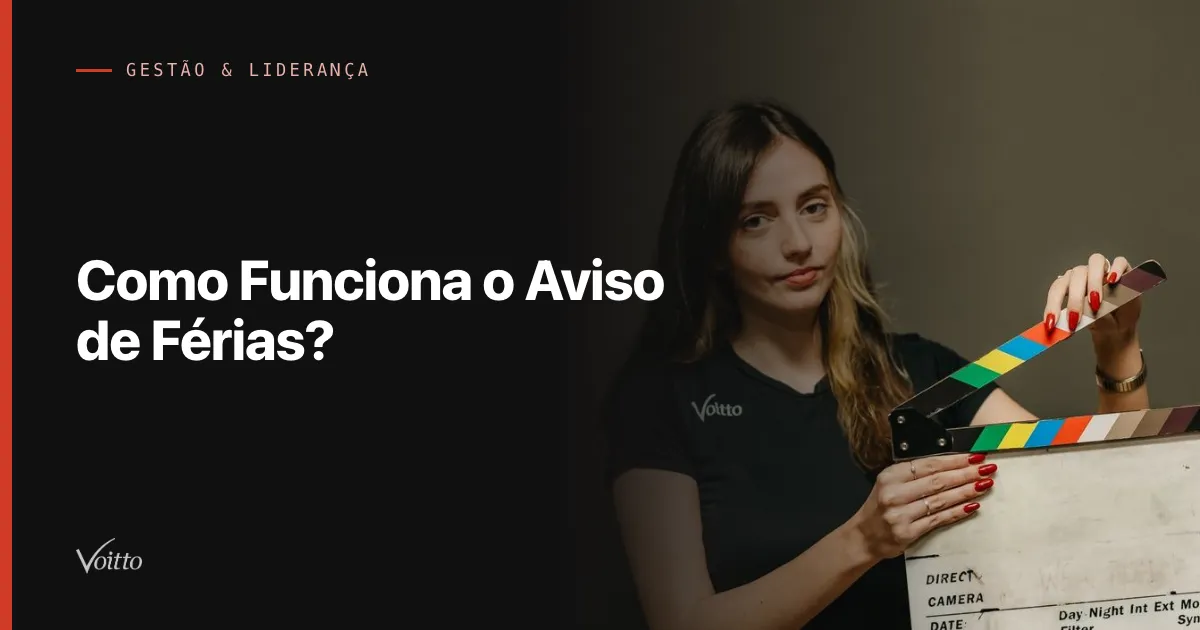 Como Funciona o Aviso de Férias?