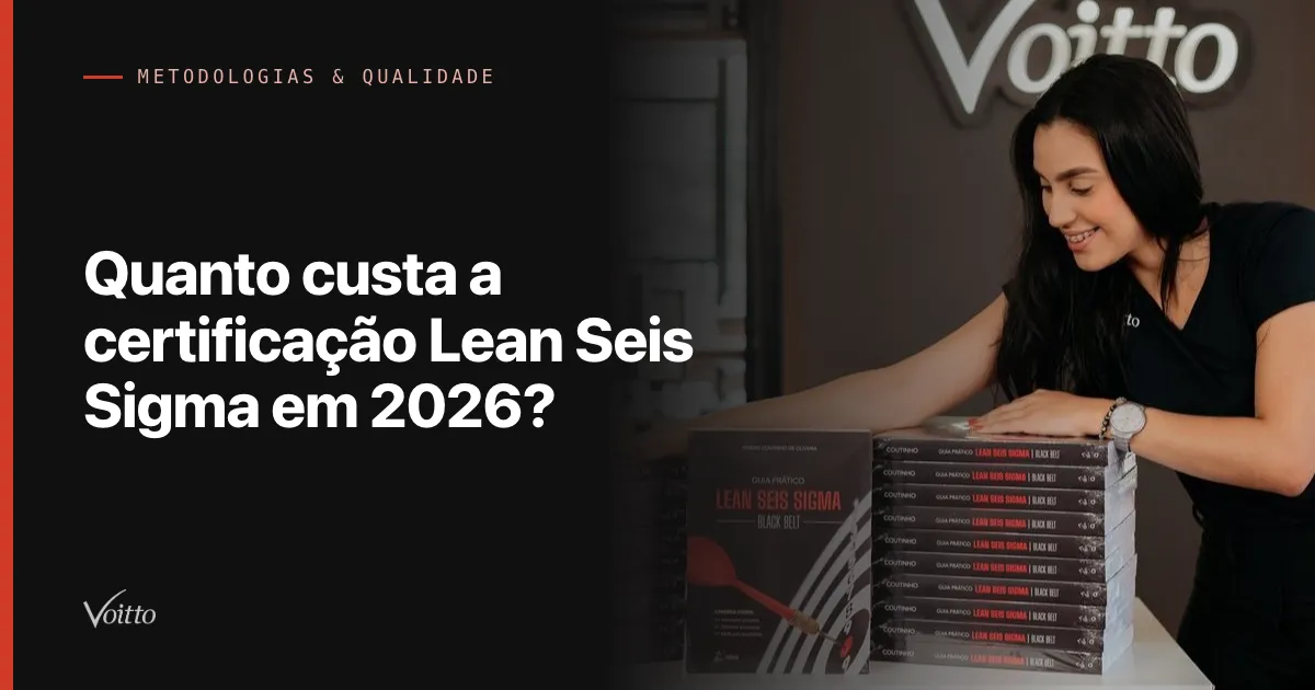 Quanto custa a certificação Lean Seis Sigma em 2026?