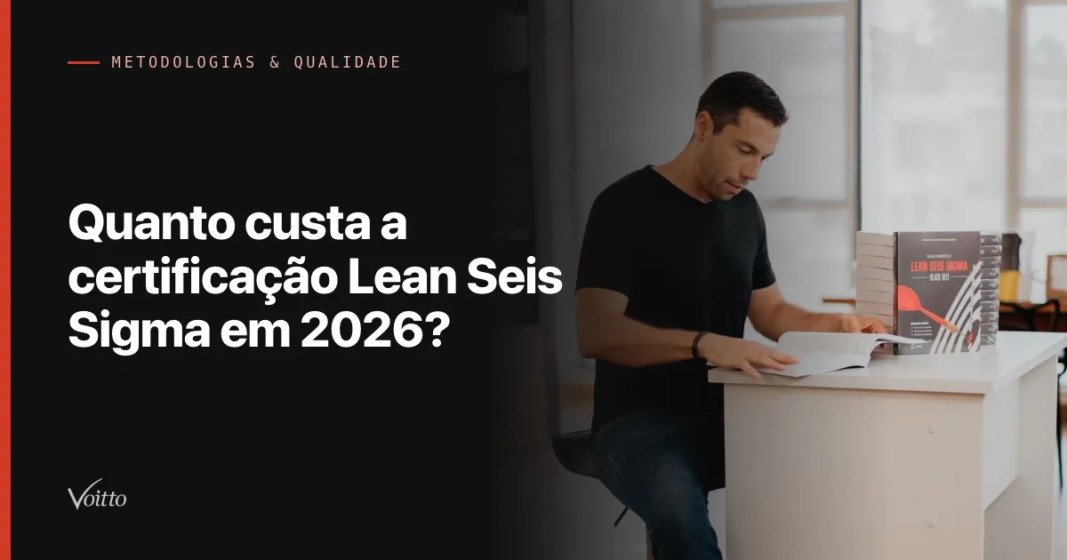 Quanto custa a certificação Lean Seis Sigma em 2026?