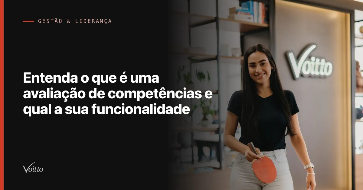 Entenda o que é uma avaliação de competências e qual a sua funcionalidade