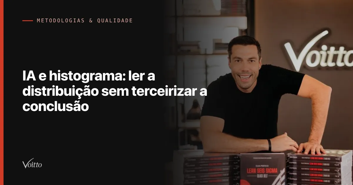 IA e histograma: ler a distribuição sem terceirizar a conclusão