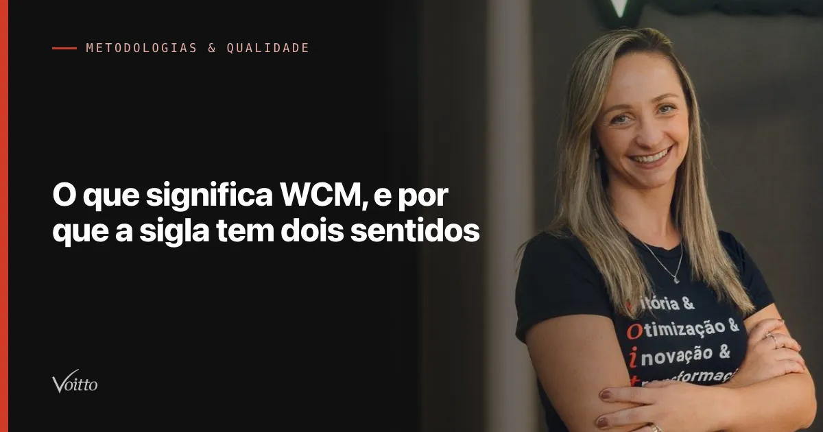 O que significa WCM, e por que a sigla tem dois sentidos