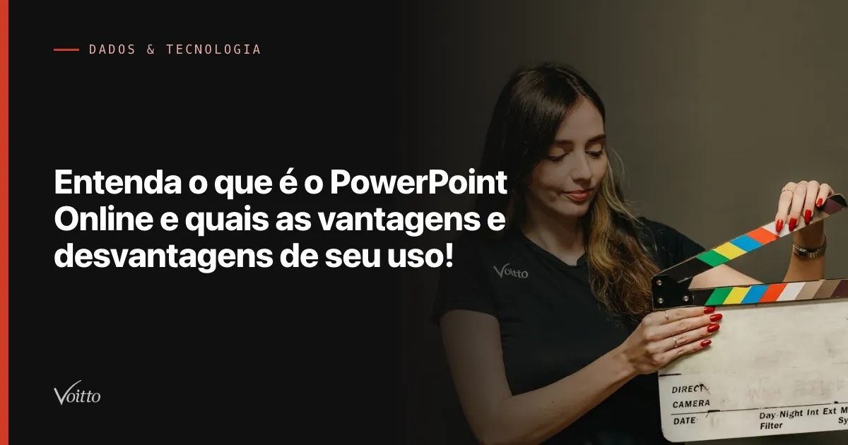 Entenda o que é o PowerPoint Online e quais as vantagens e desvantagens de seu uso!