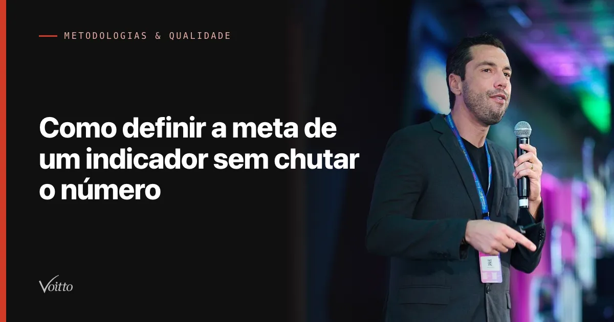 Como definir a meta de um indicador sem chutar o número