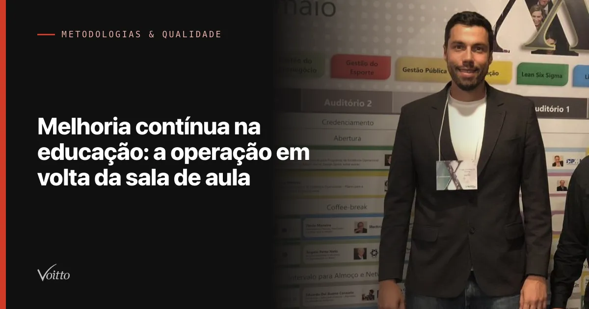 Melhoria contínua na educação: a operação em volta da sala de aula