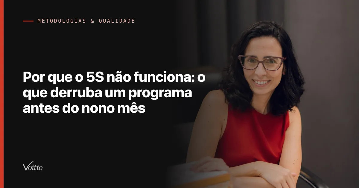 Por que o 5S não funciona: o que derruba um programa antes do nono mês