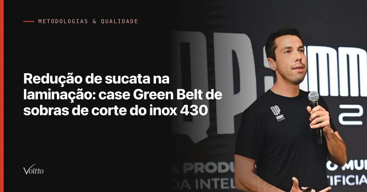 Redução de sucata na laminação: case Green Belt de sobras de corte do inox 430