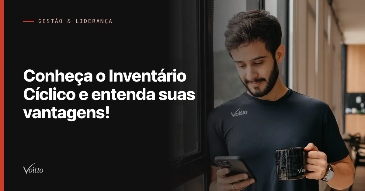 Conheça o Inventário Cíclico e entenda suas vantagens!