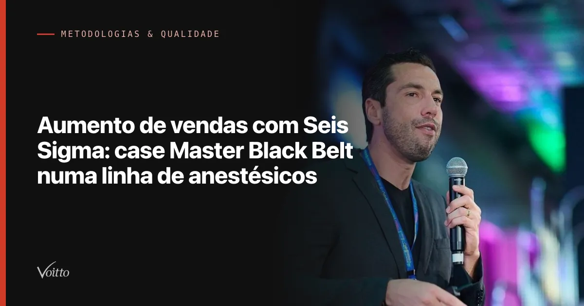 Thiago Coutinho falando ao microfone em palco de evento, com o texto Aumento de vendas com Seis Sigma: case Master Black Belt numa linha de anestésicos sobre fundo escuro à esquerda