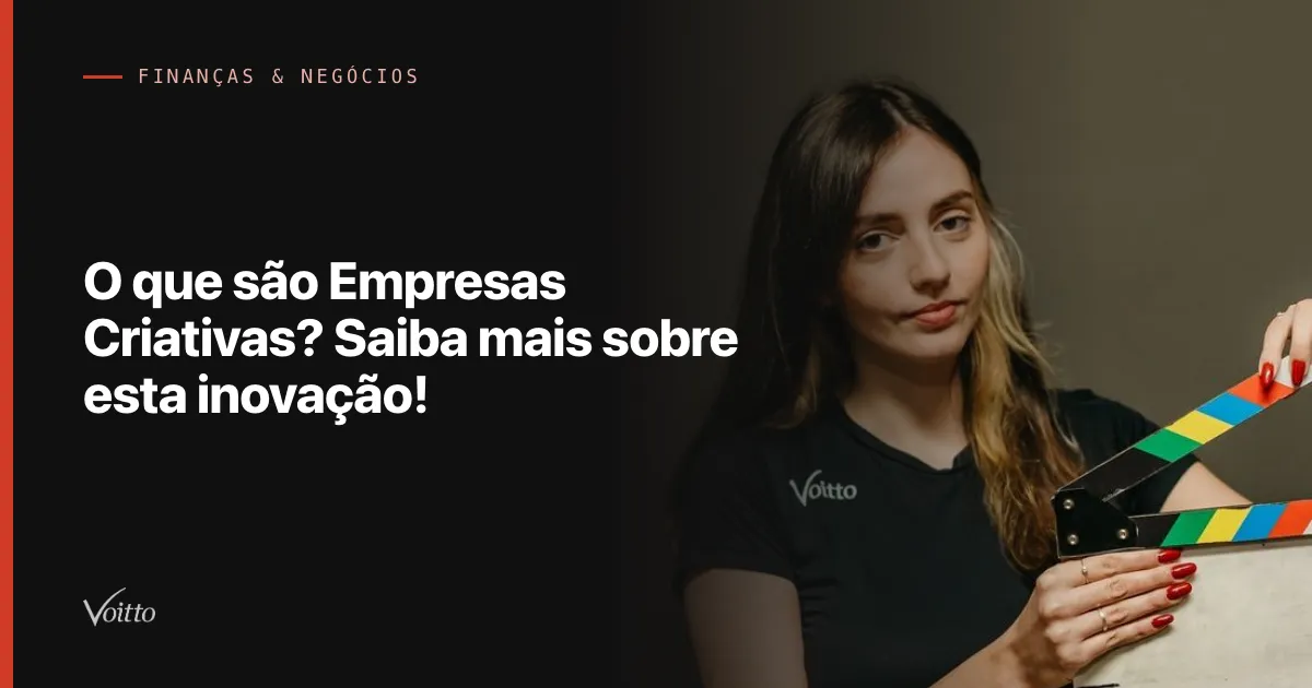 O que são Empresas Criativas? Saiba mais sobre esta inovação!