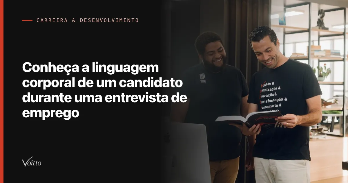 Conheça a linguagem corporal de um candidato durante uma entrevista de emprego