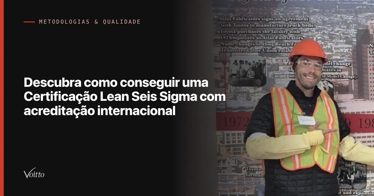 Descubra como conseguir uma Certificação Lean Seis Sigma com acreditação internacional