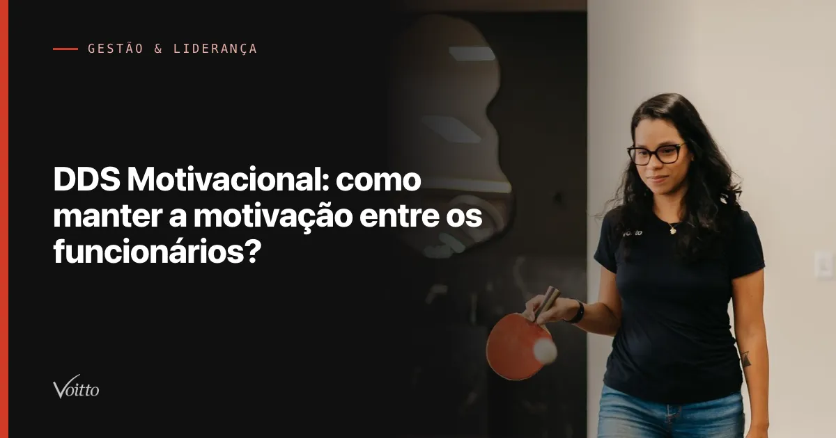 DDS Motivacional: como manter a motivação entre os funcionários?