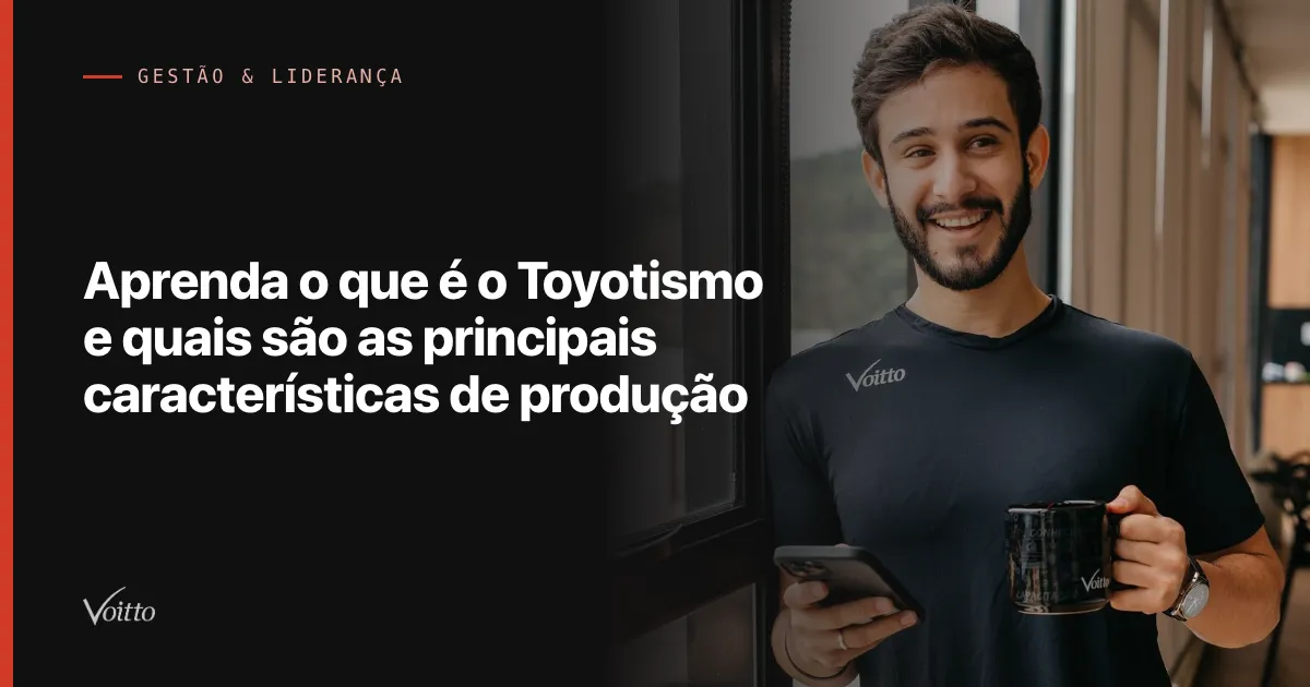 Aprenda o que é o Toyotismo e quais são as principais características de produção