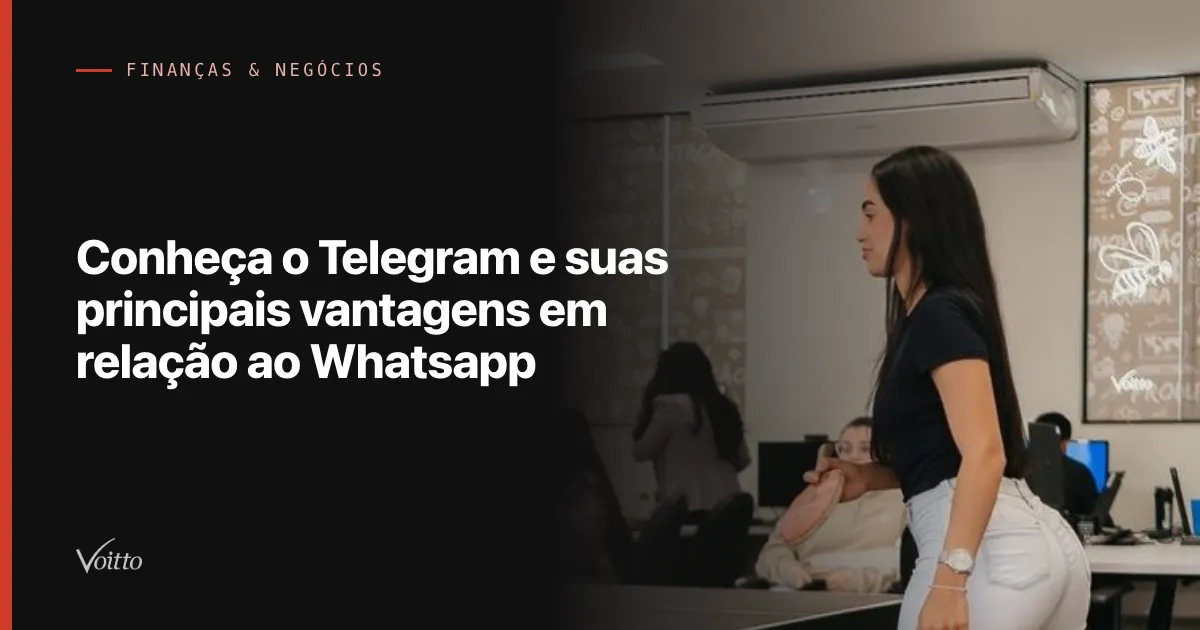 Conheça o Telegram e suas principais vantagens em relação ao Whatsapp
