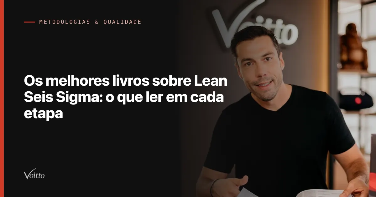 Os melhores livros sobre Lean Seis Sigma: o que ler em cada etapa