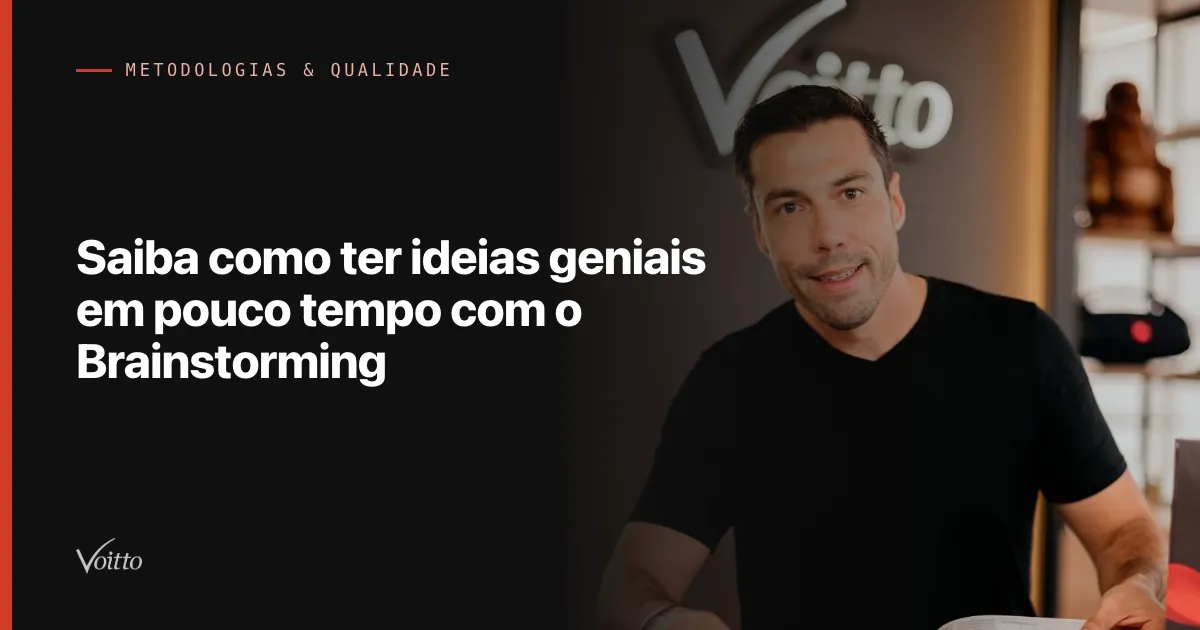 Saiba como ter ideias geniais em pouco tempo com o Brainstorming