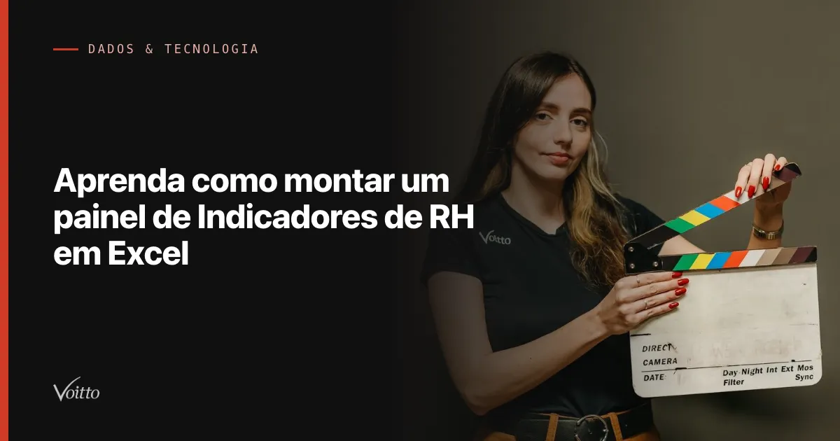 Aprenda como montar um painel de Indicadores de RH em Excel