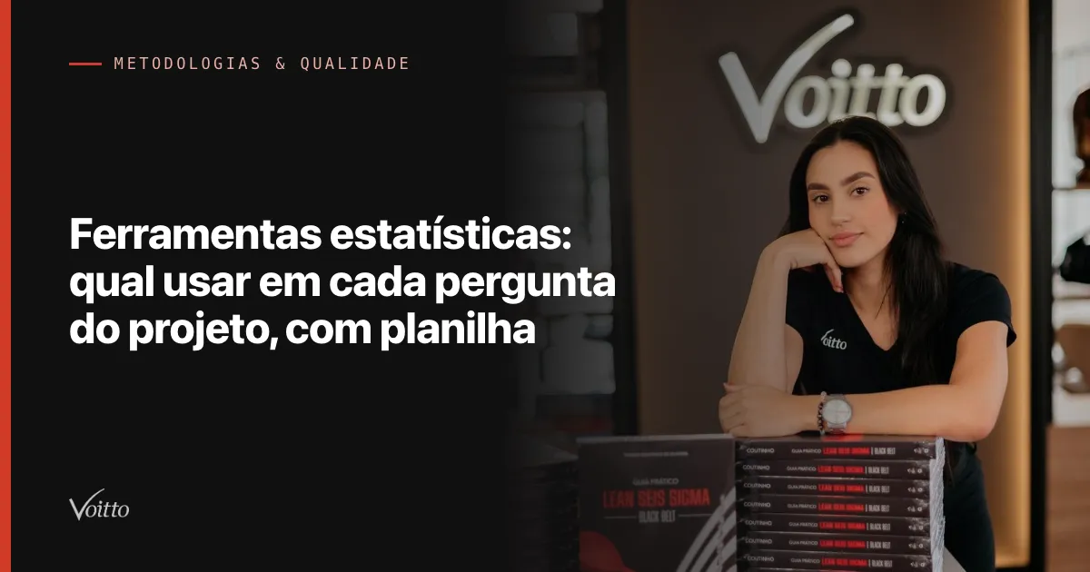 Ferramentas estatísticas: qual usar em cada pergunta do projeto, com planilha