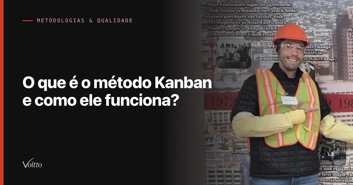O que é o método Kanban e como ele funciona?