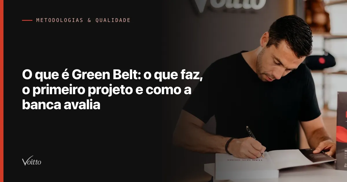 Capa do artigo com foto da Voitto e o texto O que é Green Belt: o que faz, o primeiro projeto e como a banca avalia sobre fundo escuro à esquerda