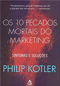 Os 10 pecados mortais do marketing