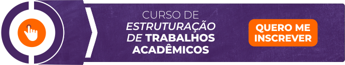 Banner do curso de Estruturação de Trabalhos Acadêmicos. Banner do curso de Estruturação de Trabalhos Acadêmicos.